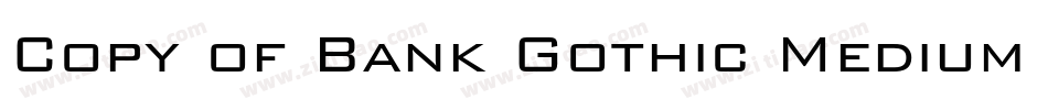 Copy of Bank Gothic Medium BT字体转换